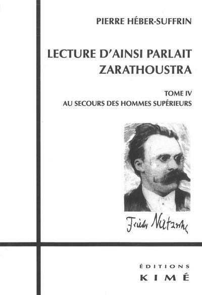 Lecture d'Ainsi Parlait Zarathoustra T. 4, T4:Au Secours des Hommes Superieurs (9782841745890-front-cover)