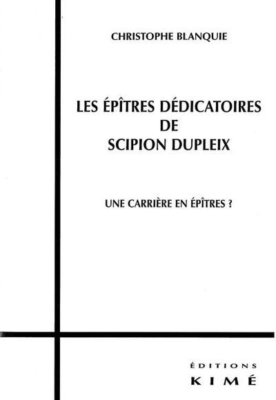 Les Epitres Dedicatoires de Scipion Dupleix (9782841744442-front-cover)