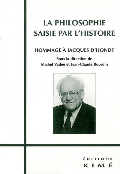 La Philosophie Saisie par l'Histoire (9782841741540-front-cover)