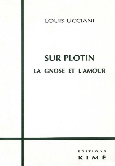 Sur Plotin la Gnose et l'Amour (9782841741335-front-cover)