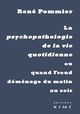 Psychopathologie de la Vie Quotidienne ou Quand Freud.., Ou Quand Freud Demenage du Matin au Soir (9782841747191-front-cover)