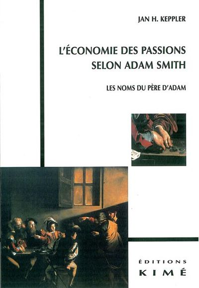 L' Économie des Passions Selon Adam Smith, Les Noms du Pere d'Adam (9782841744602-front-cover)