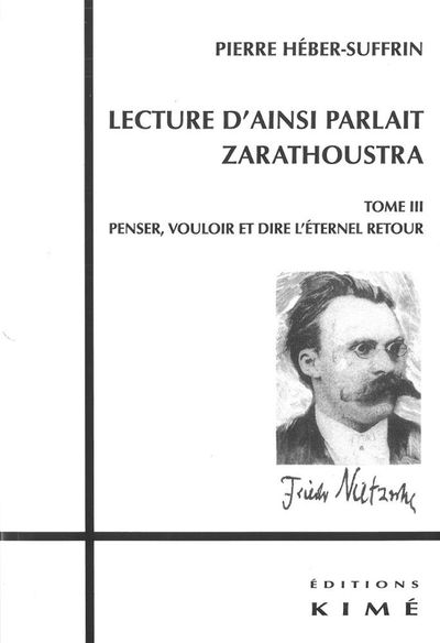 Lecture d'Ainsi Parlait Zarathoustra T. 3, T3:Penser,Vouloir et Dire l'Eternel Reto (9782841745876-front-cover)