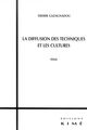 La Diffusion des Techniques et les Cultures (9782841744466-front-cover)