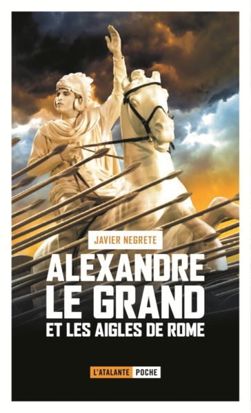 ALEXANDRE LE GRAND ET LES AIGLES DE ROME (9782841728176-front-cover)