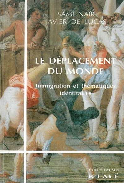 Le Deplacement du Monde (9782841740611-front-cover)