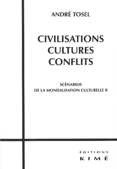 Civilisations,Cultures,Conflits, Scenarios de la Mondialisation Culturell (9782841745456-front-cover)