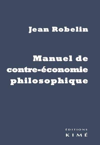 Manuel de contre-économie (9782841748785-front-cover)