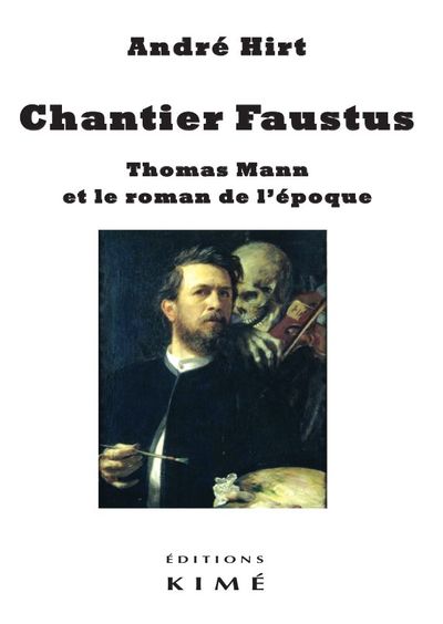 Chantier Faustus, Thomas Mann et le roman de l'époque (9782841748044-front-cover)