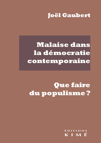 Malaise dans la démocratie contemporaine. Que faire du populisme ? (9782841749942-front-cover)