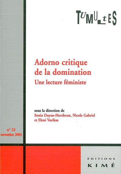 Tumultes N°23 Adorno Critique de la Domination, Adorno Critique de la Domination (9782841743513-front-cover)