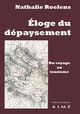 Eloge du Depaysement.Du Voyage au Tourisme, Du Voyage au Tourisme (9782841746958-front-cover)