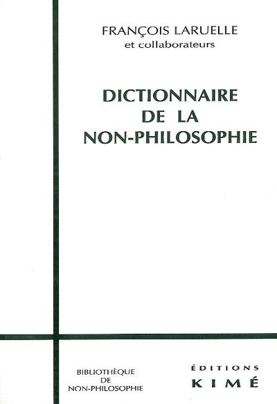 Dictionnaire de la Non-Philosophie (9782841741113-front-cover)