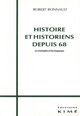Histoire et Historiens Depuis 68 (9782841740789-front-cover)