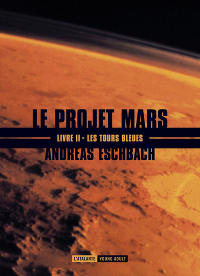 LES TOURS BLEUES LE PROJET MARS II NED (9782841727001-front-cover)