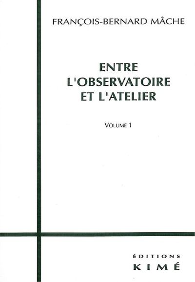 Entre l'Observatoire et l'Atelier  1 (9782841741120-front-cover)