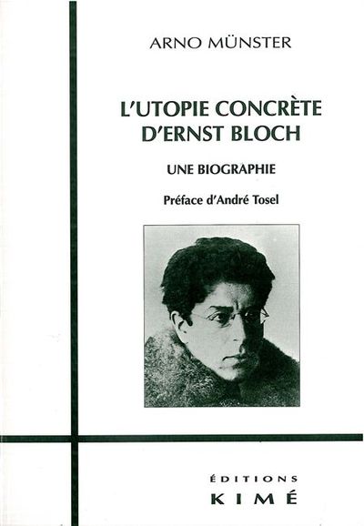 L' Utopie Concrete d'Ernst Bloch (9782841742387-front-cover)