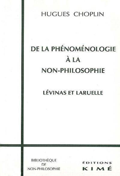 De la Phenomenologie a la Non-Philo. (9782841740932-front-cover)