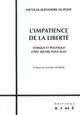 L' Impatience de la Liberté, Ethique et Politique Chez Michel Foucaul (9782841745135-front-cover)