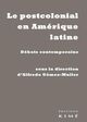 Le Postcolonial en Amerique Latine, Debats Contemporains (9782841747436-front-cover)