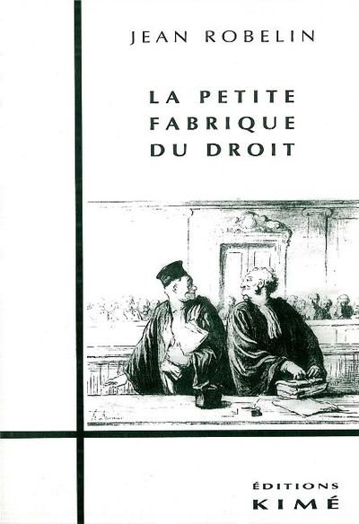 La Petite Fabrique du Droit (9782841740055-front-cover)