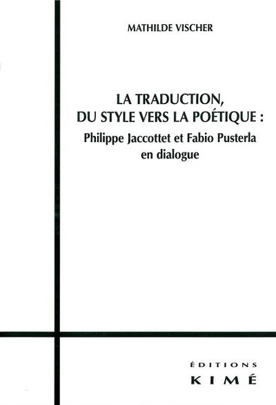 La Traduction,Du Style Vers la Poétique (9782841744787-front-cover)