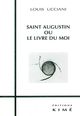 Saint Augustin ou le Livre du Moi (9782841741229-front-cover)