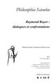 Philosophia Scientiae T. 21 / 2 2017, Raymond Ruyer :Dialogues et Confrontations (9782841747955-front-cover)