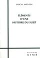 Éléments d'une Histoire du Sujet (9782841741533-front-cover)