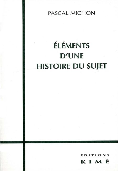 Éléments d'une Histoire du Sujet (9782841741533-front-cover)