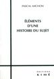 Éléments d'une Histoire du Sujet (9782841741533-front-cover)