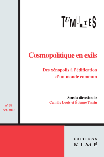 Tumultes n°51, Cosmopolitique en exils. Des xenopolis à l’édification d’un monde commun (9782841749065-front-cover)