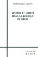 Systeme et Liberté dans la Logique de Hegel (9782841742509-front-cover)