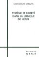 Systeme et Liberté dans la Logique de Hegel (9782841742509-front-cover)