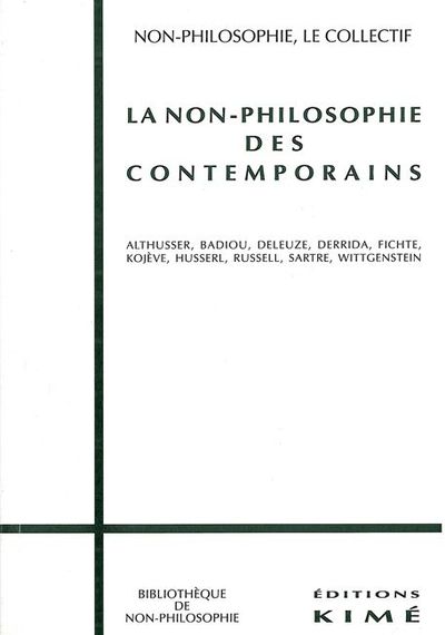 La Non-Philosophie des Contemporains (9782841740260-front-cover)