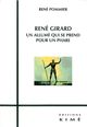 René Girard, Un Allume qui Se Prend Pour un Phare (9782841745142-front-cover)