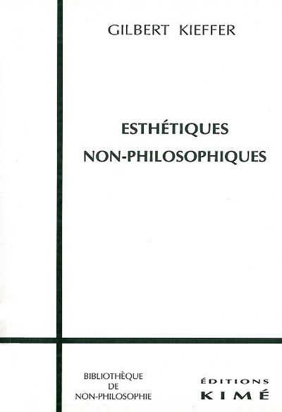 Esthetiques Non-Philosophiques (9782841740628-front-cover)