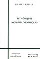 Esthetiques Non-Philosophiques (9782841740628-front-cover)