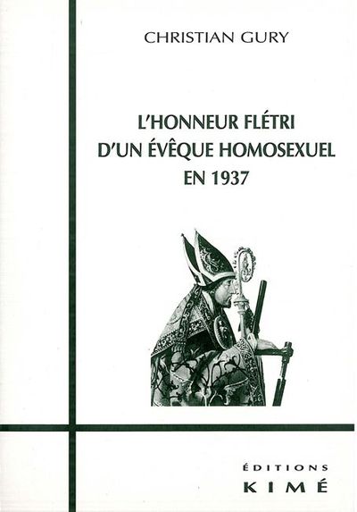 L' Honneur Fletri d'un Eveque Homosexuel en 1937 (9782841741861-front-cover)