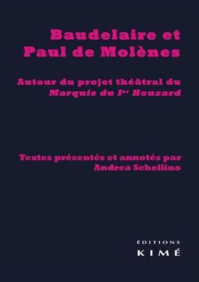 Baudelaire et Paul de Molenes, Autour du Projet Théâtral du Marquis... (9782841746484-front-cover)