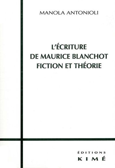 L' Écriture de Maurice Blanchot,Fiction et Théorie, Fiction et Théorie (9782841741618-front-cover)