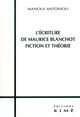 L' Écriture de Maurice Blanchot,Fiction et Théorie (9782841741618-front-cover)