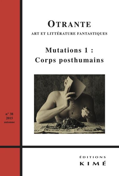 Otrante N°38, Mutations 1: Corps Posthumains (9782841747269-front-cover)