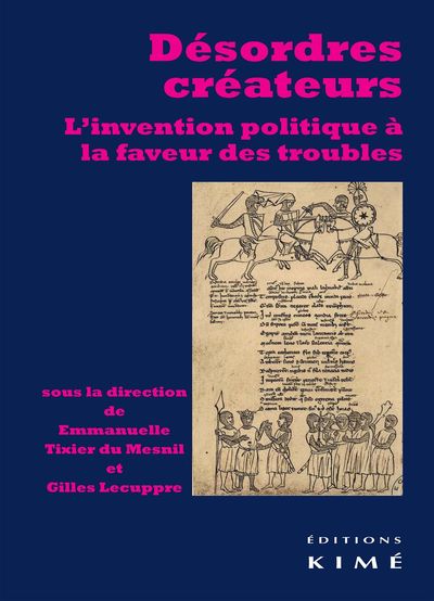 Desordres Createurs, L'Invention Politique a la Faveur Des... (9782841746668-front-cover)