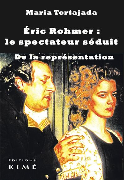 Eric Rohmer : le spectateur séduit, De la représentation (9782841747825-front-cover)