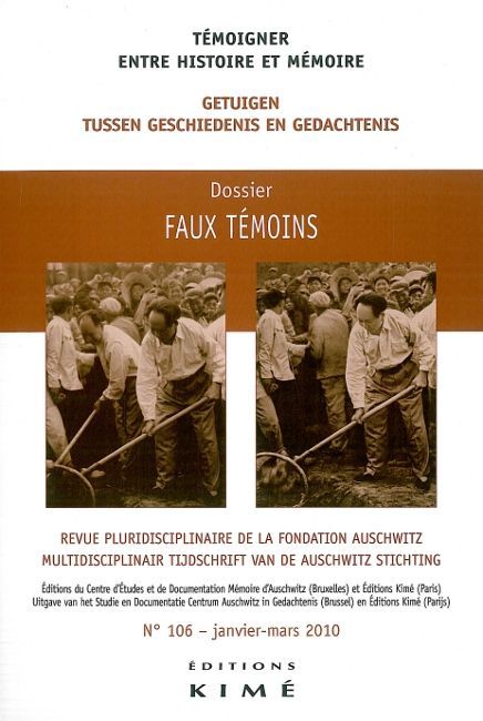 Temoigner,Entre Histoire et Mémoire N°106, Faux Temoins (9782841745128-front-cover)