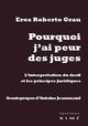 Pourquoi J'Ai Peur des Juges, L'Interpretation du Droit et Les... (9782841746682-front-cover)