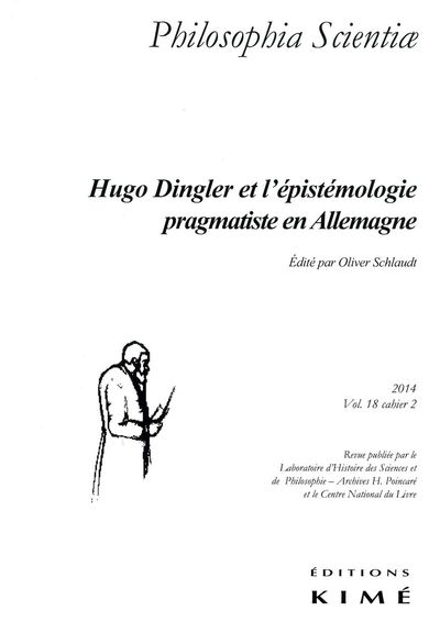 Philosophia Scientiae T. 18 / 2 2014, Hugo Dingler et l'Epistemologie... (9782841746729-front-cover)