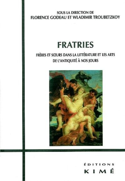 Fratries, Freres et Soeurs dans la Litt et les Art (9782841743025-front-cover)
