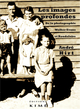 Les images profondes. De la photographie : Walker Evans et Baudelaire (9782841749690-front-cover)